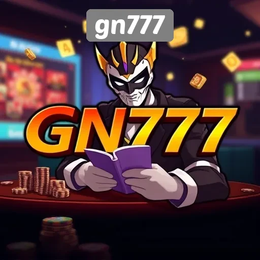 Bagaimana Gn777 Menjadi Pilihan Utama para Gamer